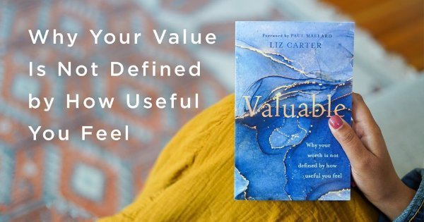 A banner advert for 'Valuable: why your worth is not defined by how useful you feel' by Liz Carter, showing a hand holding the book which has a vibrant blue and gold cover